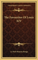 The favourites of Louis XIV 1177729350 Book Cover