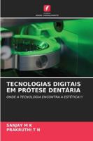 Tecnologias Digitais Em Prótese Dentária 6209344682 Book Cover