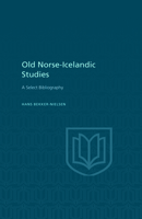 Old Norse-Icelandic Studies: A Selected Bibliography 1442651814 Book Cover