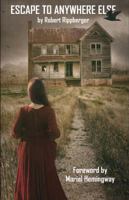 Escape to Anywhere Else 1587902680 Book Cover