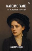 Madeline Payne The Detective's Daughter 9371462590 Book Cover