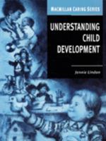 Understanding Child Development (Macmillan Caring) 0333718836 Book Cover