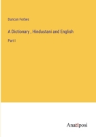 A Dictionary, Hindustani and English: Part I 3382330563 Book Cover