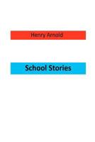 School Stories 1470055791 Book Cover