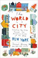The World in a City: Traveling the Globe Through the Neighborhoods of the New New York 0345487389 Book Cover