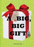 A Big Big Gift 1945976721 Book Cover