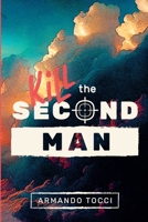 Kill the Second Man 0645850705 Book Cover