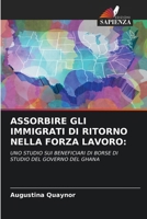 Assorbire Gli Immigrati Di Ritorno Nella Forza Lavoro (Italian Edition) 6208620430 Book Cover