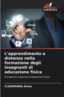 L'apprendimento a distanza nella formazione degli insegnanti di educazione fisica: Formazione a distanza ed educazione fisica (Italian Edition) 6208661579 Book Cover