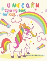 Unicorn Coloring Book for Kids: Activity Book to Color For Preschool, Kindergarten and Children Ages 2-8 B08S2M4X3T Book Cover