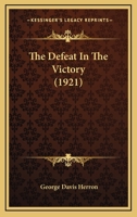 The Defeat in the Victory 1932512039 Book Cover