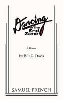 Dancing in the End Zone 0573703043 Book Cover