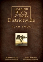 Leading Plcs at Work(r) Districtwide Plan Book: (a School District Leadership Plan Book for Continuous Improvement in a Plc) 1952812178 Book Cover