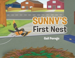 Sunny's First Nest 1662482175 Book Cover