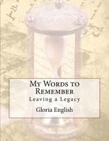 My Words to Remember 1534687971 Book Cover