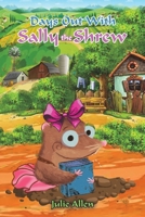 Days Out with Sally the Shrew 139844183X Book Cover