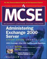 MCSE Administering Exchange 2000 Server Study Guide (Exam 70-224) (Certification) 0072126744 Book Cover