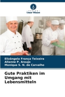 Gute Praktiken im Umgang mit Lebensmitteln (German Edition) 6208095093 Book Cover