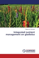 Integrated nutrient management on gladiolus 3838376668 Book Cover