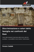 Discriminazione e valori della famiglia nei confronti dei Rom (Italian Edition) 6208328969 Book Cover