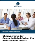 Überwachung der Gesundheitsbehörden: Ein umfassender Ansatz (German Edition) 6208205034 Book Cover