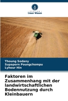 Faktoren im Zusammenhang mit der landwirtschaftlichen Bodennutzung durch Kleinbauern (German Edition) 6208398894 Book Cover