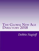 The Global New Age Directory 2018 1982068906 Book Cover