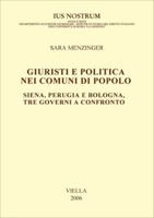 Giuristi E Politica Nei Comuni Di Popolo: Siena, Perugia E Bologna, Tre Governi a Confronto (Italian Edition) 8883342003 Book Cover