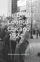 The Death Council. Chicago 1924 B09FCHQG9G Book Cover