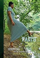Stepping Out on Faith and the Spiritual Warfare 1453535357 Book Cover