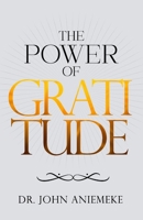 The Power of Gratitude: Soaring Daily on the Wings of Gratitude 1957809515 Book Cover