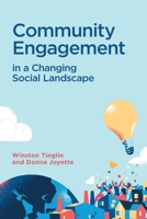 Community Engagement in a Changing Social Landscape 1525561901 Book Cover