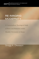 Re-Imaging Modernity 1498261957 Book Cover