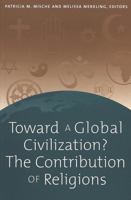 Toward a Global Civilization? The Contribution of Religions 0820451940 Book Cover