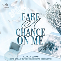 Fake A Chance On Me: A Small Town, Fake Dating Romance (Snowbell Ridge) 1990804934 Book Cover