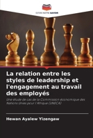 La relation entre les styles de leadership et l'engagement au travail des employés (French Edition) 6207047141 Book Cover