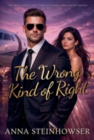 The Wrong Kind of Right B0FCP7ZZBS Book Cover