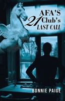 Afa's 21 Club's Last Call 1491789751 Book Cover