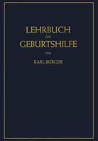 Lehrbuch Der Geburtshilfe 3642945635 Book Cover