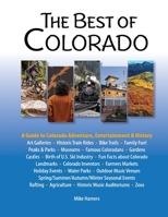 The Best of Colorado: A Guide to Colorado Adventure, Entertainment & History 1733831134 Book Cover