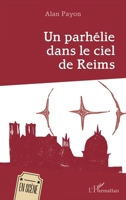 Un parhélie dans le ciel de Reims (En Scène) (French Edition) 234323471X Book Cover