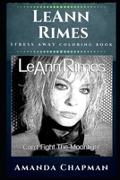 LeAnn Rimes Stress Away Coloring Book: An American Singer 1671541499 Book Cover