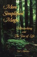 More Simplified Magic: Pathworking and the Tree of Life (Pathworking on the Tree of Life Series) 1888767286 Book Cover
