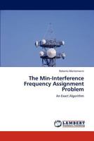 The Min-Interference Frequency Assignment Problem 3845470755 Book Cover