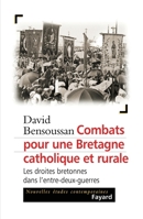 Combats pour une Bretagne catholique et rurale 2213624674 Book Cover