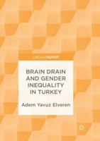 Brain Drain and Gender Inequality in Turkey 3319908596 Book Cover
