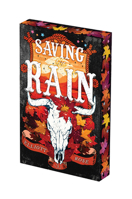 Saving the Rain: Deluxe Limited Edition (Crimson Ridge) 1496758935 Book Cover