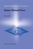 Steiner Minimal Trees (Nonconvex Optimization and Its Applications) 0792349830 Book Cover