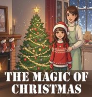 The Magic of Christmas B0H8563M49 Book Cover