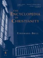 The Encyclopedia Of Christianity, Volume 4 (P-Sh) 0802824161 Book Cover